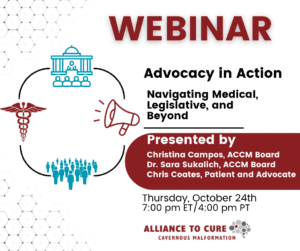 Webinar-Advocacy in Action: Navigating Medical, Legislative, and Beyond. Presented by Christina Campos, Dr. Sara Sukalich, and Chris Coates. Thursday, October 24th at 7 pm ET.