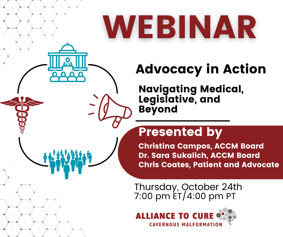 Webinar-Advocacy in Action: Navigating Medical, Legislative, and Beyond. Presented by Christina Campos, Dr. Sara Sukalich, and Chris Coates. Thursday, October 24th at 7 pm ET.